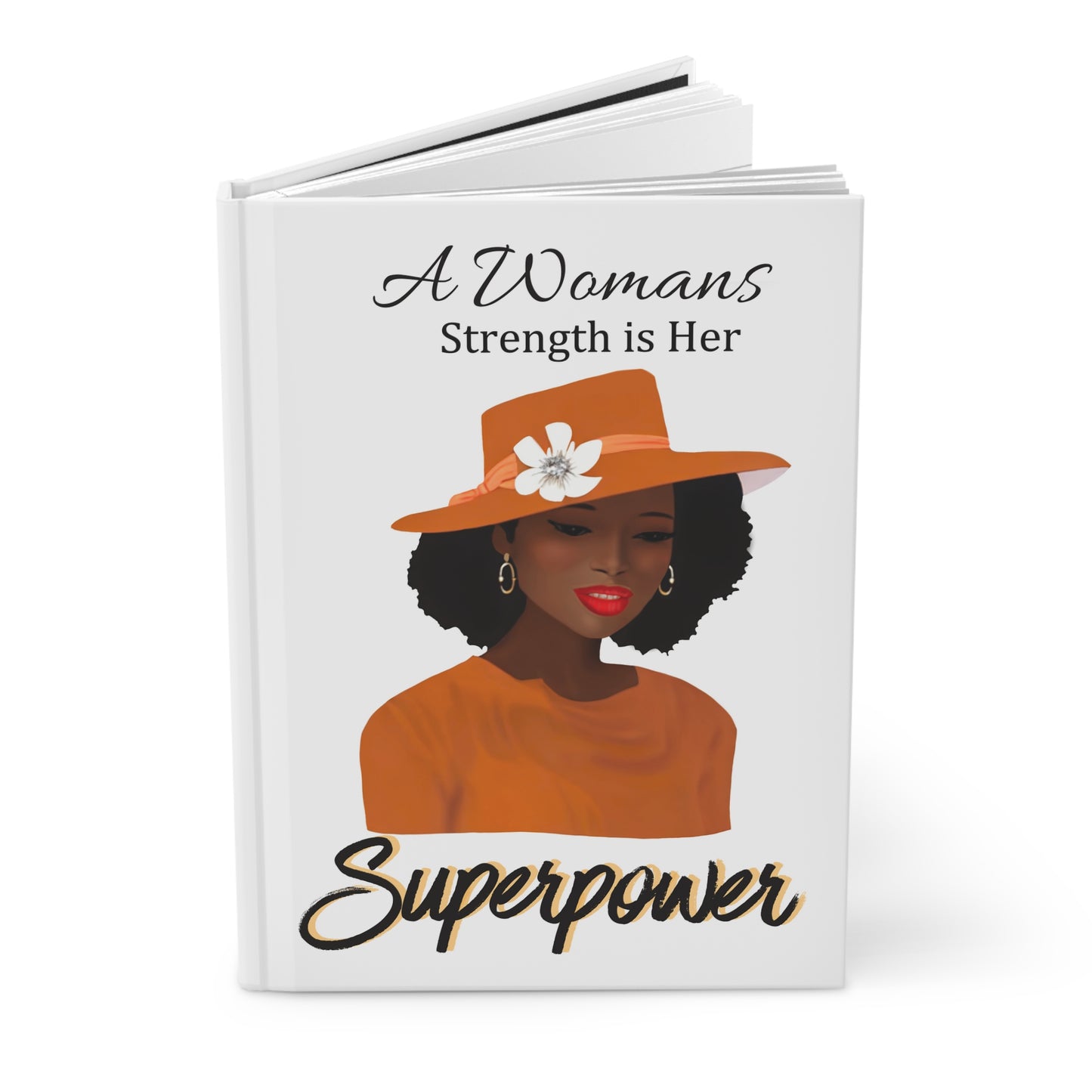 A Womans Super Power  Hardcover Journal