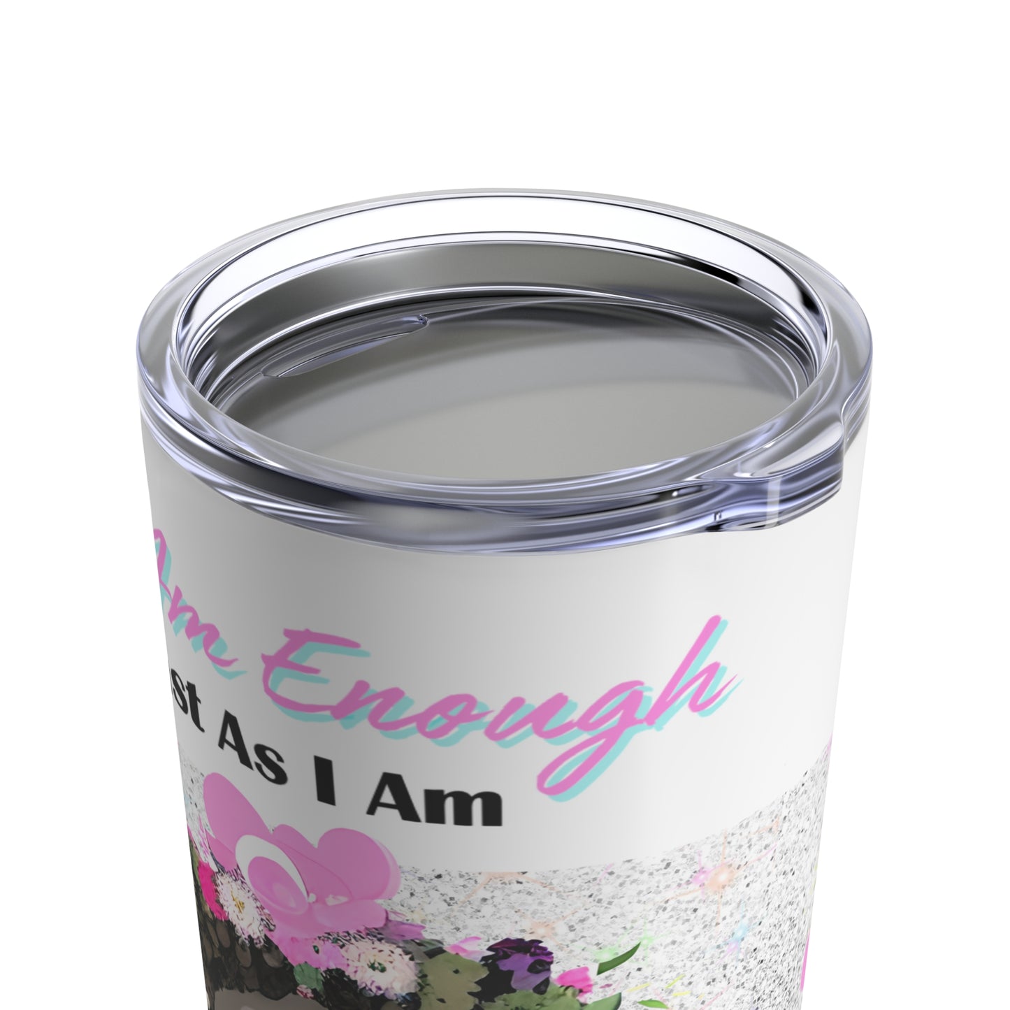 I am Enough Stainless Steel Tumbler 20oz