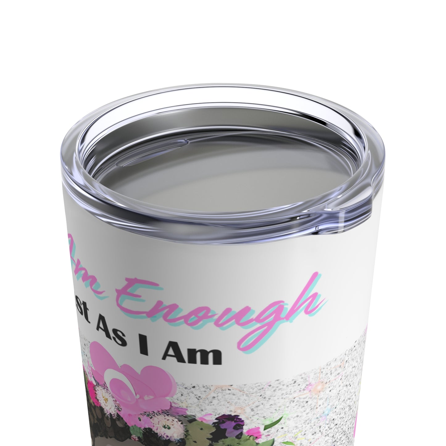 I am Enough Stainless Steel Tumbler 20oz
