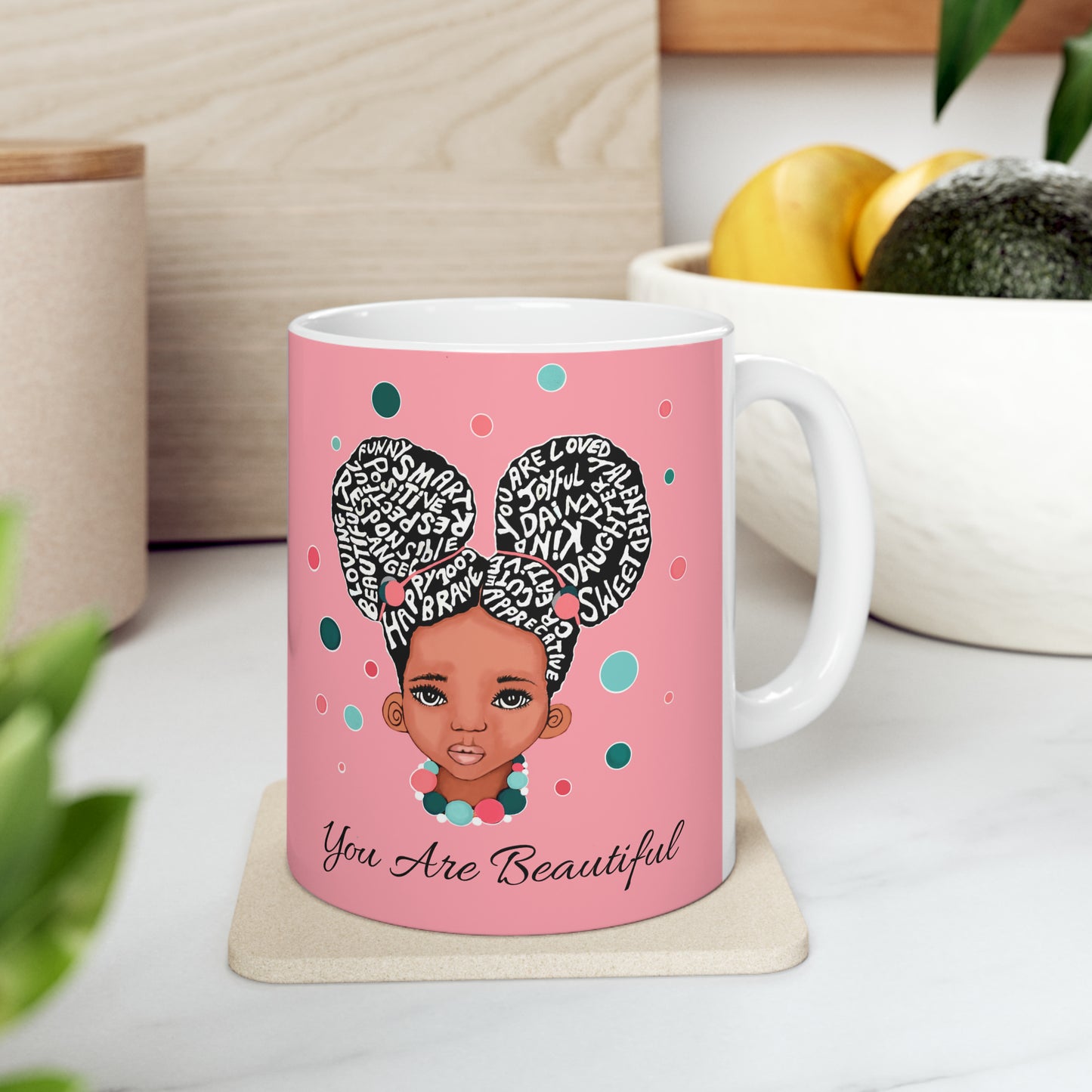 You Are Beautiful Bubble Gum Ceramic Mug 11oz