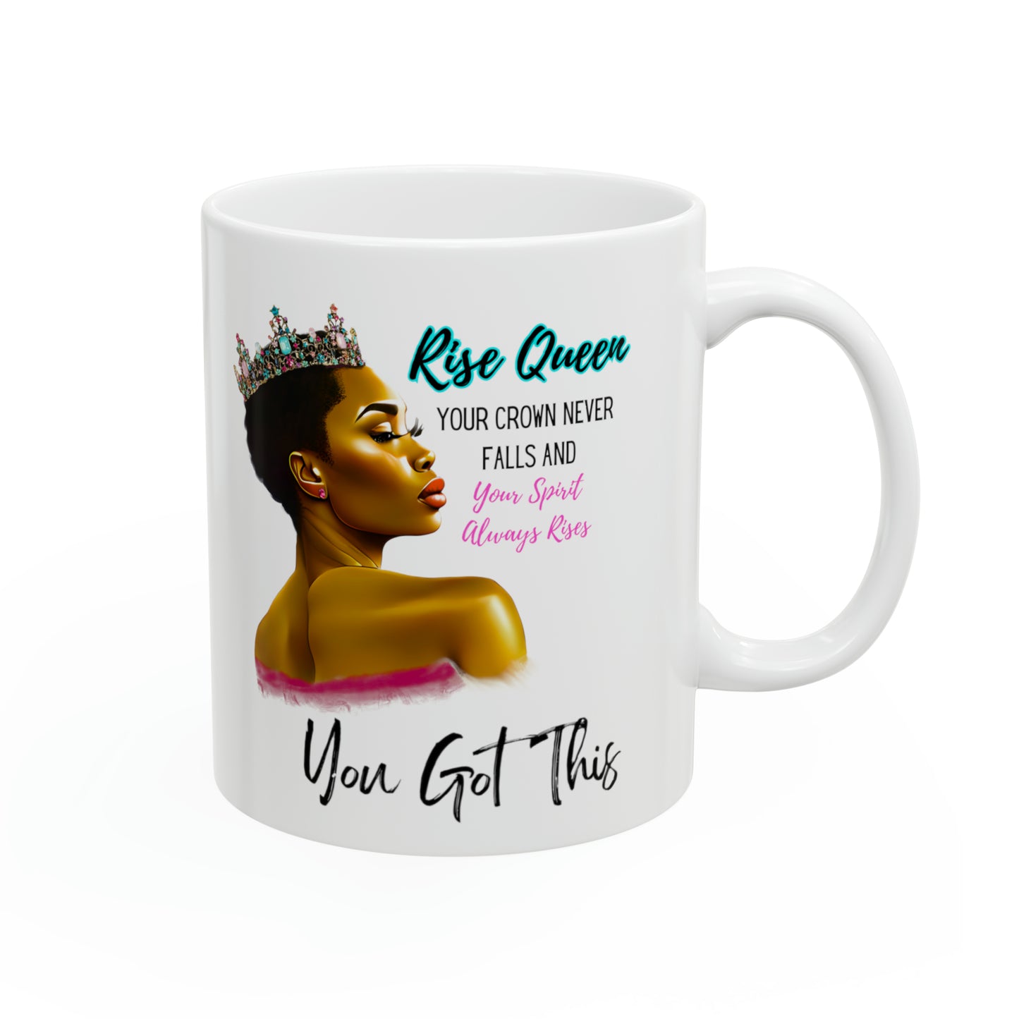 Rise Queen Ceramic Mug