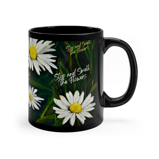 Stop and Smell The Flowers Black Ceramic Mug 11oz