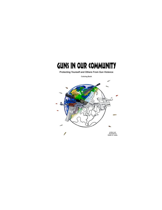 Guns in Our Community Coloring Book